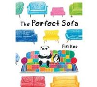 The Perfect Sofa by Fifi Kuo Fifi Kuo (Auteur)