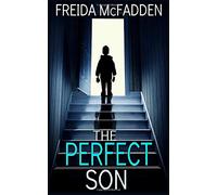 The Perfect Son: A gripping psychological thriller with a breathtaking twist