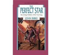 The Perfect Star Becoming Children of the True King - John Bibee - Amazon Digital Services LLC KDP - Livre en Anglais John BibeeJohn Bibee (Auteur)