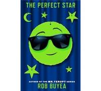 The Perfect Star by Rob Buyea Rob Buyea (Auteur)