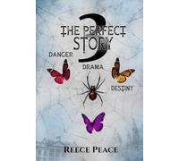 The Perfect Story 3: Danger, Drama, Destiny