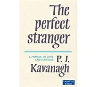 The Perfect Stranger (Large Print Edition) (Paperback) P J Kavanagh, (Auteur)