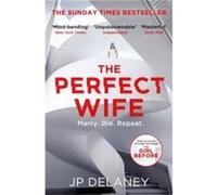 The Perfect Wife by JP Delaney JP Delaney (Auteur)