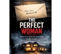 The Perfect Woman: There is no room for two truths in this house.