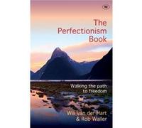 The Perfectionism Book by Will Van der Hart and Rob Waller Rev Will (Author) van der Hart (Auteur)