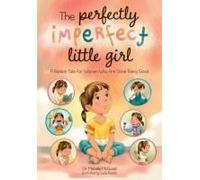 The Perfectly Imperfect Little Girl