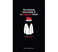 The Perfectly Timed Death of an Imaginary Friend