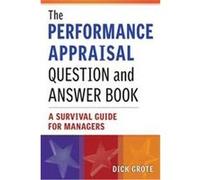 The Performance Appraisal Question and Answer Book Richard C. Grote (Auteur)