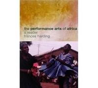 The Performance Arts in Africa by Frances Harding Paperback Book