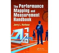 The Performance Mapping And Measurement Handbook