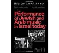 The Performance Of Jewish And Arab Music In Israel Today