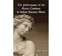 Performance of the Basso Continuo in Italian Baroque Music