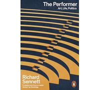 The Performer: Art, Life, Politics