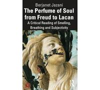 Le parfum de l'âme : de Freud à Lacan – Routledge