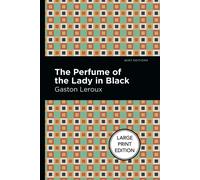 The Perfume Of The Lady In Black