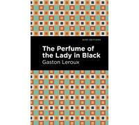 The Perfume Of The Lady In Black