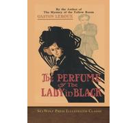 The Perfume of the Lady in Black (SeaWolf Press Illustrated Classic)
