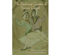 The Perfumed Garden Of Sensual Delight