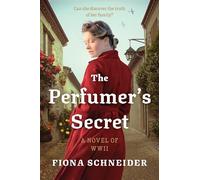 The Perfumer’s Secret: A WWII Novel