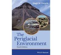 The Periglacial Environment by French & Hugh M. University of Ottawa & Canada Hugh M French, (Auteur)