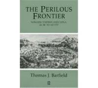 The Perilous Frontier, Studies in Social Discontinuity Series Thaomas J. Barfield (Auteur)