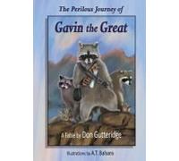 The Perilous Journey Of Gavin The Great