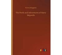 The Perils And Adventures Of Harry Skipwith