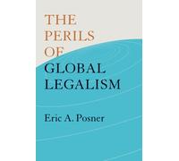 The Perils of Global Legalism