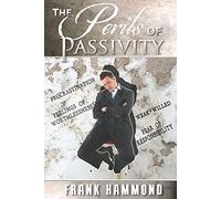 The Perils of Passivity