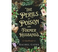 The Perils of Poison and Former Husbands - Rachel Gates - WordCrafts Press - ebook (ePub) - Livre