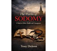 THE PERILS OF SODOMY': A Study in Ethics, Health and Consequence