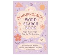 The Perimenopause Word Search Puzzle Book: Easy-to-Read Brain Games About Menopause Symptoms, Self-Care & Survival Tips: 50+ Puzzles | 6x9 Inch | ... for Women and Men Navigating Midlife Changes