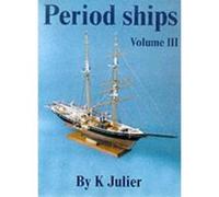 The Period Ship Handbook: No. 3 - [Livre en VO] Keith Julier (Auteur)