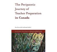 The Peripatetic Journey Of Teacher Preparation In Canada