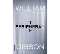 The Peripheral Gibson, William (Auteur)
