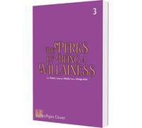 The Perks of Being a Villainess 3: Humorvoller Romantasy-Manhwa über eine Frau, die als Roman¿Bösewichtin wiedergeboren wird - limitierte Auflage mit Photocard