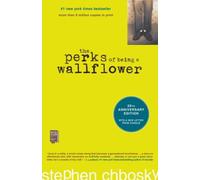 The Perks of Being a Wallflower: 20th Anniversary Edition by Chbosky, Stephen