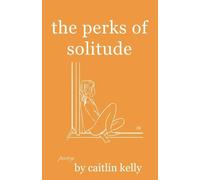 the perks of solitude