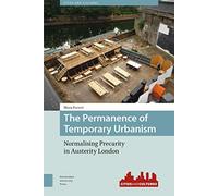 The Permanence Of Temporary Urbanism