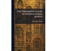 The Permanent Court of International Justice