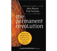 The Permanent Revolution by Tim Catchim Hardcover Book Alan Hirsch, Tim Catchim, Mike Breen, Darrell L Guder (Auteur)