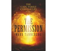 The Permission: The Cain Family Chronicles - Book 1