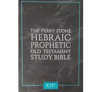 "The Perry Stone Hebraic Prophetic Study Bible : Old Testament: BROWN King James "