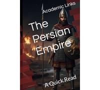 The Persian Empire: A Quick Read