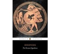 The Persian Expedition Xenophon, Rex Warner (Auteur)