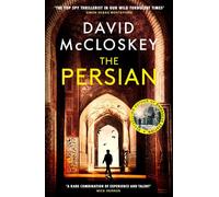 The Persian From Bestselling Author of DAMASCUS STATION and co-host of hit podcast THE REST IS CLASSIFIED - David McCloskey - Swift Press - ebook (ePub) - Livre