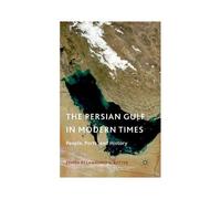 The Persian Gulf In Modern Times