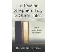 The Persian Shepherd Boy And Other Tales