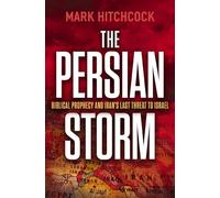 The Persian Storm: Bible Prophecy and Iran’s Last Threat to Israel