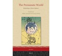The Persianate World: Rethinking a Shared Sphere